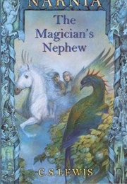 The Magician's Nephew (C.S. Lewis)