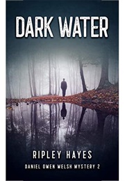 Dark Water (Ripley Hayes)