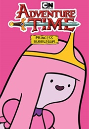 Adventure Time: Princess Bubblegum (Pendleton Ward)