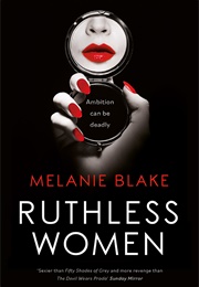 Ruthless Women (Melanie Blake)