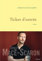 Ticket D'entrée (Joseph Macé-Scaron)