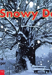 A Snowy Day (Melvin A. Berger)