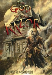 The God of the Razor (Joe R Lansdale)