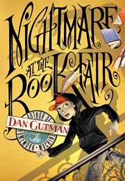 Nightmare at the Book Fair (Dan Gutman)