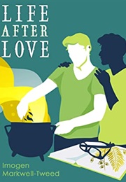 Life After Love (Imogen Markwell-Tweed)