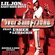 Lovers and Friends - Lil Jon &amp; the East Side Boyz Featuring Usher &amp; Ludacris