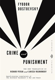 Crime and Punishment (Fyodor Dostoevsky. Tr. Richard Pevear &amp; Larissa Vo)