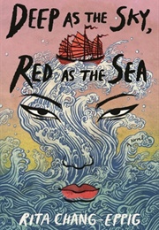 Deep as the Sky, Red as the Sea (Rita Chang-Eppig)