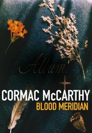 Blood Meridian (Cormac McCarthy)