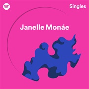 Spotify Singles EP (Janelle Monáe, 2018)