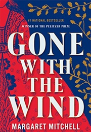 Gone With the Wind (Margaret Mitchell)