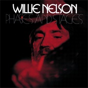 Phases and Stages (Willie Nelson, 1974)