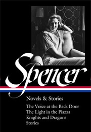 Novels & Stories (Elizabeth Spencer)