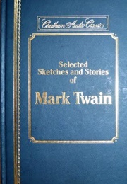 Selected Sketches and Stories of Mark Twain (Mark Twain)
