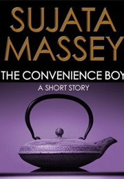 The Convenience Boy and Other Stories of Japan (Sujata Massey)