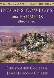 Indians, Cowboys, and Farmers (Christopher Collier)
