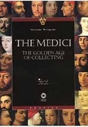 Medici: The Golden Age of Collecting (Massimo Winspeare)