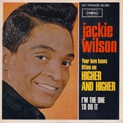 &quot;(Your Love Keeps Lifting Me) Higher and Higher&quot; by Jackie Wilson (1967)