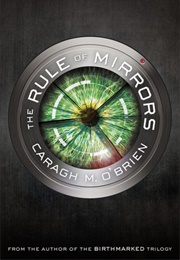 Rule of Mirrors (Caragh M. O'Brien)