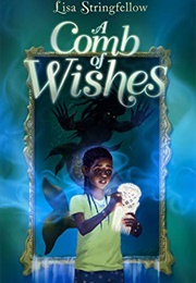 A Comb of Wishes (Lisa Stringfellow)