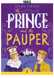 The Prince and the Pauper (1882) (Mark Twain)