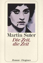 Die Zeit, Die Zeit (Martin Suter)