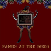 I Write Sins Not Tragedies - Panic! at the Disco