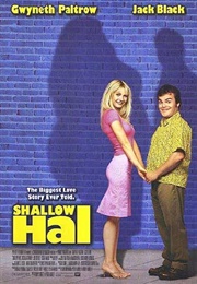 Shallow Hal (2001)