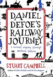 Daniel Defoe's Railway Journey (Stuart Campbell)