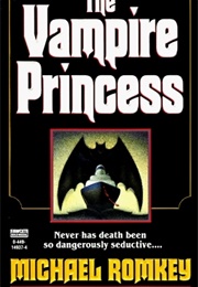 The Vampire Princess (Michael Romkey)