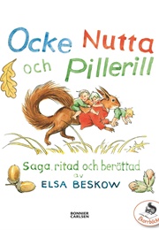 Ocke, Nutta Och Pillerill (Elsa Beskow)