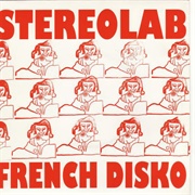 French Disko - Stereolab