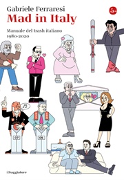 Mad in Italy (Gabriele Ferraresi)