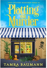 Plotting for Murder (Tamra Baumann)
