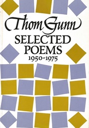 Selected Poems 1950–1975 (Thom Gunn)