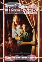 The Trespassers (Zilpha Keatley Snyder)
