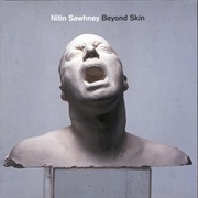 Beyond Skin - Nitin Sawhney