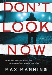 Don't Look Now (Max Manning)