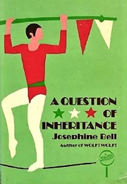 A Question of Inheritance (Josephine Bell)