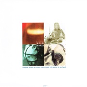 "Standing Outside a Broken Phone Booth With Money in My Hand" - Primitive Radio Gods