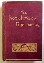 Book-Lover&#39;s Enchiridion (Alexander Ireland)