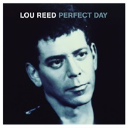 'Perfect Day' - Lou Reed