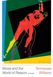 Moise and the World of Reason (Tennessee Williams)