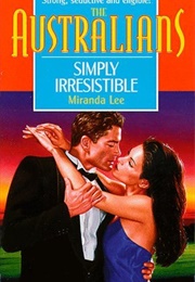 Simply Irresistible (Miranda Lee)