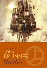 Stand on Zanzibar (John Brunner)