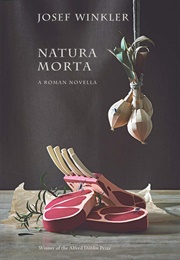 Natura Morta: Eine Römische Novelle (Josef Winkler)