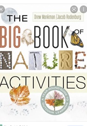 The Big Book of Nature Activities (Drew Monkman/ Jacob Rodenburg)