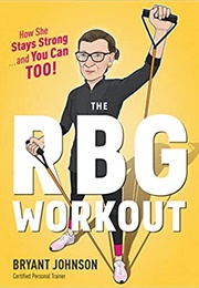 The RBG Workout (Bryant Johnson)