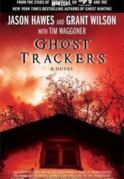 Ghost Trackers (Jason Hawes & Grant Wilson)