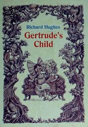 Gertrude's Child (Richard Hughes)